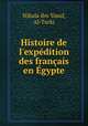 Histoire de l`expdition des franais en gypte, Nikula ibn Yusuf, Al-Turki 