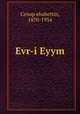 Evr-i Eyym, Cenap ehabettin, 1870-1934 