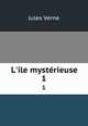 L`ile mystrieuse. 1, Jules Verne 