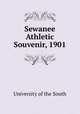 Sewanee Athletic Souvenir, 1901, University of the South 