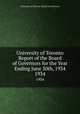 University of Toronto Report of the Board of Governors for the Year Ending June 30th, 1934. 1934, University of Toronto. Board of Governors 