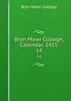 Bryn Mawr College, Calendar, 1921. 14, Bryn Mawr College 