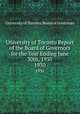 University of Toronto Report of the Board of Governors for the Year Ending June 30th, 1930. 1930, University of Toronto. Board of Governors 