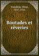 Boutades et rveries, 