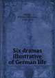Six dramas illustrative of German life, Amalie, Princess of Saxony, 1794-1870 