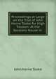 Proceedings at Large on the Trial of John Horne Tooke for High Treason: At the Sessions House in ., John Horne Tooke 