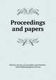 Proceedings and papers, Historic Society of Lancashire and Cheshire , Oxford Bibliographical Society 
