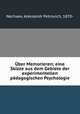 ber Memorieren; eine Skizze aus dem Gebiete der experimentellen pdagogischen Psychologie, Nechaev, Aleksandr Petrovich, 1870- 