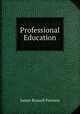 Professional Education, James Russell Parsons 