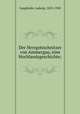 Der Herrgottschnitzer von Ammergau, eine Hochlandsgeschichte;, Ganghofer, Ludwig, 1855-1920 