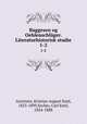 Baggesen og Oehlenschlger. Literaturhistorisk studie. 1-2, Arentzen, Kristian August Emil, 1823-1899,Secher, Carl Emil, 1824-1888 