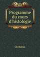 Programme du cours d`histologie, Ch Robin 
