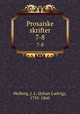 Prosaiske skrifter. 7-8, Heiberg, J. L. (Johan Ludvig), 1791-1860 