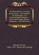 Pro Macedonia: L`action austo-russe.--Les bombes de Salonique.--Le memorandum bulgare.--Une action anglo-franco-italienne.--Aux Hellenes, 
