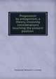 Progression by antagonism, a theory, involving considerations touching the present position ., Alexander William C . Lindsay 