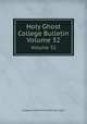 Holy Ghost College Bulletin. Volume 32, Duquesne University of the Holy Spirit 