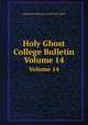 Holy Ghost College Bulletin. Volume 14, Duquesne University of the Holy Spirit 