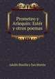 Prometeo y Arlequn: Estr y otros poemas, 