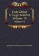 Holy Ghost College Bulletin. Volume 18, Duquesne University of the Holy Spirit 