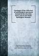 Catalogue of the collection of metallurgical specimens formed by the late John Percy, now in the South Kensington Museum, South Kensington Museum, London,Blake, John Frederick, 1839-1906,Percy, John, 1817-1889 
