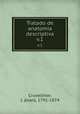 Tratado de anatomia descriptiva. v.1, Cruveilhier, J. (Jean), 1791-1874 