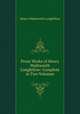 Prose Works of Henry Wadsworth Longfellow: Complete in Two Volumes, Henry Wadsworth Longfellow 