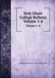 Holy Ghost College Bulletin. Volume 1-4, Duquesne University of the Holy Spirit 