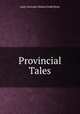 Provincial Tales, Lady Gertrude Helena Dodd Bone 