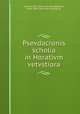 Psevdacronis scholia in Horativm vetvstiora, Pseudo-Acro. [from old catalog],Keller, Otto, 1838- [from old catalog] ed 