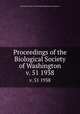 Proceedings of the Biological Society of Washington. v. 51 1938, Biological Society of Washington,Smithsonian Institution 