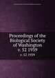 Proceedings of the Biological Society of Washington. v. 52 1939, Biological Society of Washington,Smithsonian Institution 