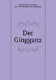 Der Gingganz, Morgenstern, Christian, 1871-1914,Morgenstern, Margareta 