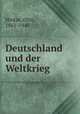 Deutschland und der Weltkrieg, Hintze, Otto, 1861-1940 
