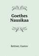 Goethes Nausikaa, Kettner, Gustav 