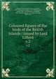 Coloured figures of the birds of the British Islands / issued by Lord Lilford. v.2, Lilford, Thomas Littleton Powys, Baron, 1833-1896,Salvin, Osbert, 1835-1898,Newton, Alfred, 1829-1907,Thorburn, Archibald, 1860-1935,Keulemans, J. G. (John Gerrard), 1842-1912 