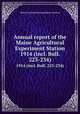 Annual report of the Maine Agricultural Experiment Station. 1914 (incl. Bull. 223-234), Maine Agricultural Experiment Station 