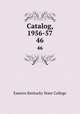Catalog, 1956-57. 46, Eastern Kentucky State College 