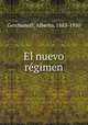 El nuevo rgimen, Gerchunoff, Alberto, 1883-1950 