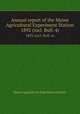 Annual report of the Maine Agricultural Experiment Station. 1892 (incl. Bull. 4), Maine Agricultural Experiment Station 