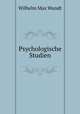 Psychologische Studien, Wundt, Wilhelm Max, 1832-1920 
