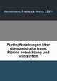Plotin; forschungen ber die plotinische frage, Plotins entwicklung und sein system, Heinemann, Frederick Henry, 1889- 