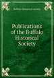 Publications of the Buffalo Historical Society., Buffalo historical society 
