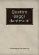 Quattro saggi danteschi, Francesco De Sanctis 