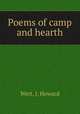Poems of camp and hearth, Wert, J. Howard 