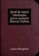 Quid de signis tabulisque pictis senserit Marcus Tullius, Louis Maignen 