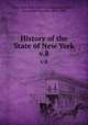 History of the State of New York. v.8, New York State Historical Association,Flick, Alexander Clarence, 1869-1942 