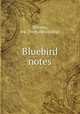 Bluebird notes, Billman, Ira. [from old catalog] 
