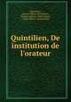 Quintilien, De institution de l`orateur, 