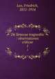 De Senecae tragoediis : observationes criticae. 1, Leo, Friedrich, 1851-1914 