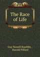 The Race of Life, Guy Newell Boothby , Harold Piffard 